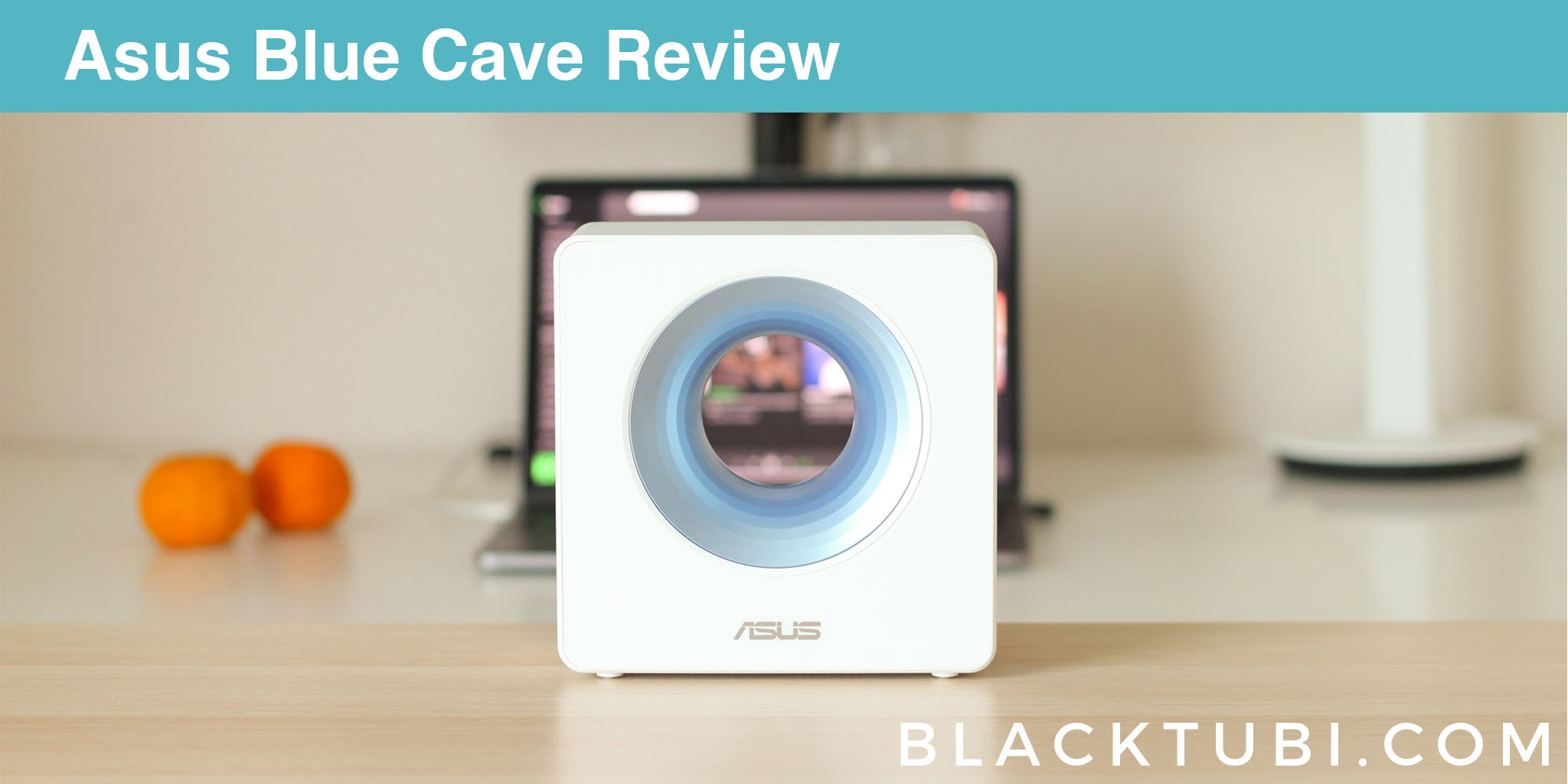 Asus Blue Cave Review: High Beauty - Blacktubi